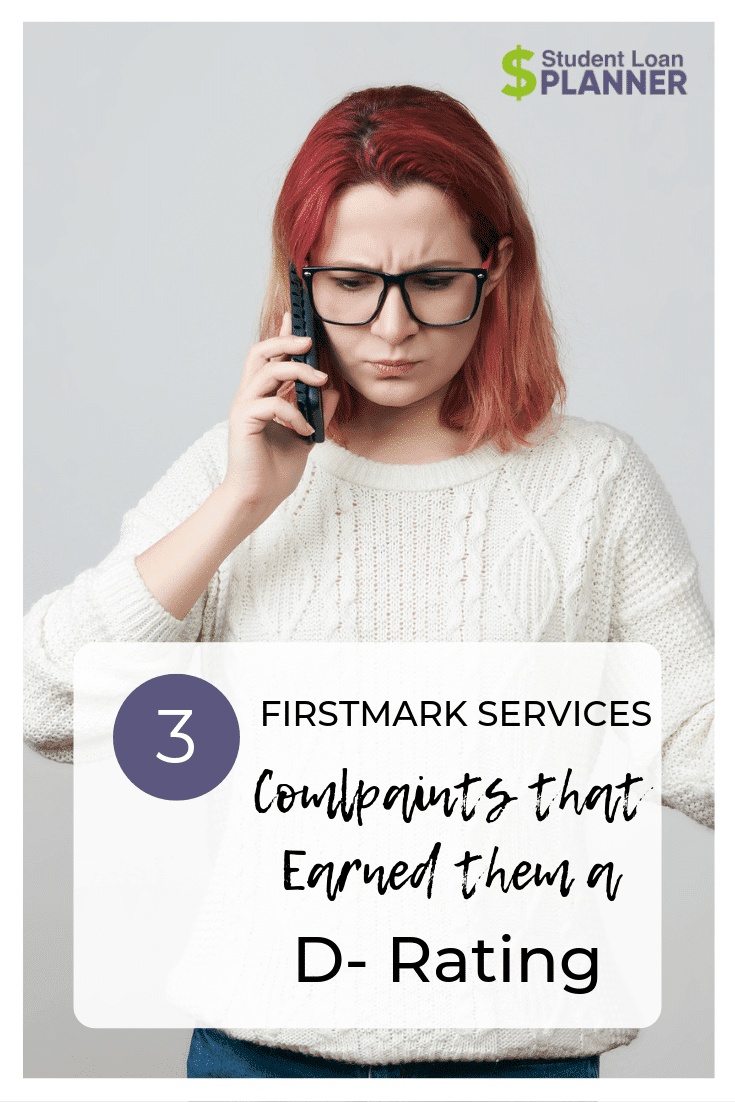 Firstmark Services Complaints 3 Major Borrower Gripes Student Loan