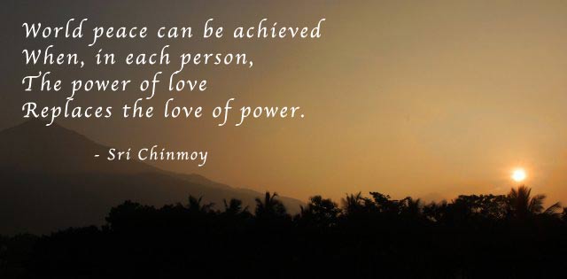 Quotes On Peace Student Of Peace Sri Chinmoy