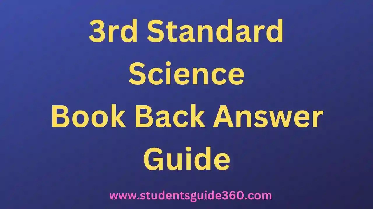 3rd Science Book Back Answer Guide STUDENTS GUIDE 360