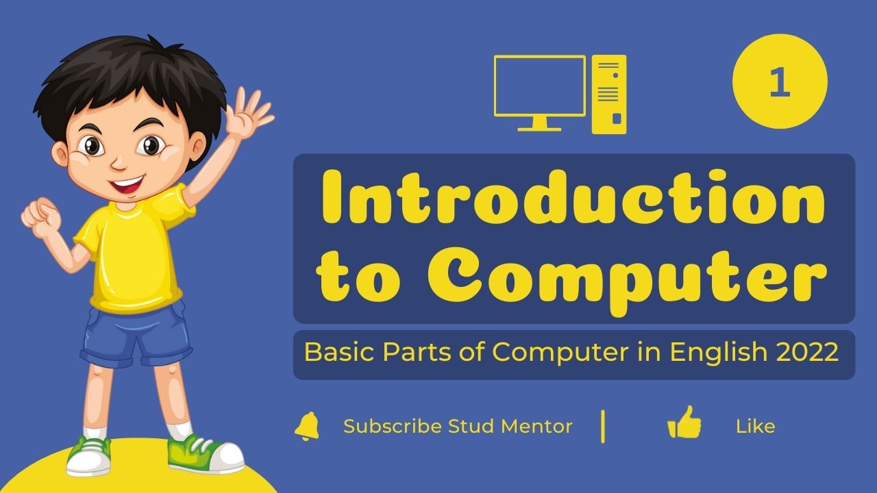 Introduction to Computer Basic Parts of Computer in English 2022