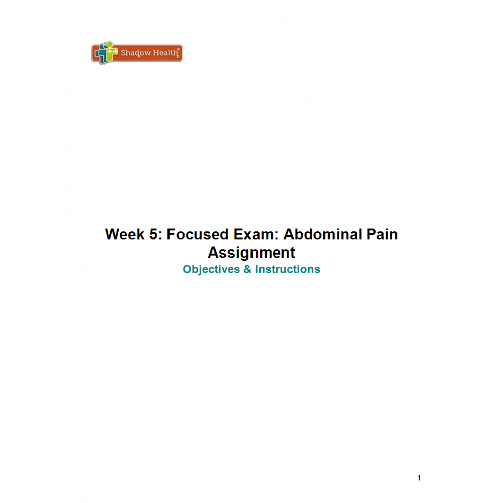 NRS 434VN Topic 5 Assignment; Shadow Health Focused Abdominal