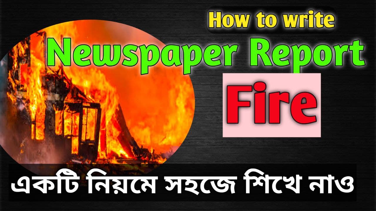 How To Write Fire Newspaper Report Study Solves