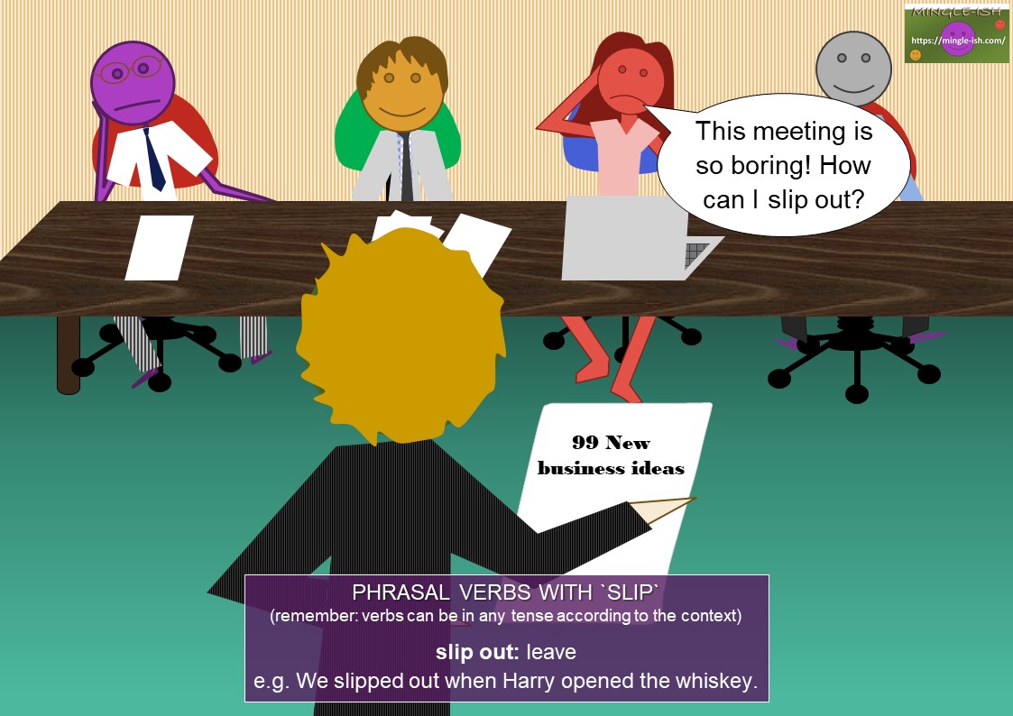 Slip Out là gì và cấu trúc cụm từ Slip Out trong câu Tiếng Anh