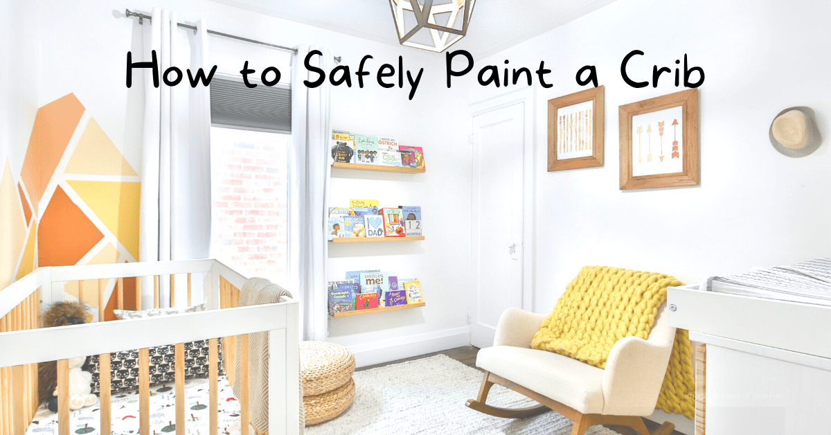 How to Safely Paint a Crib