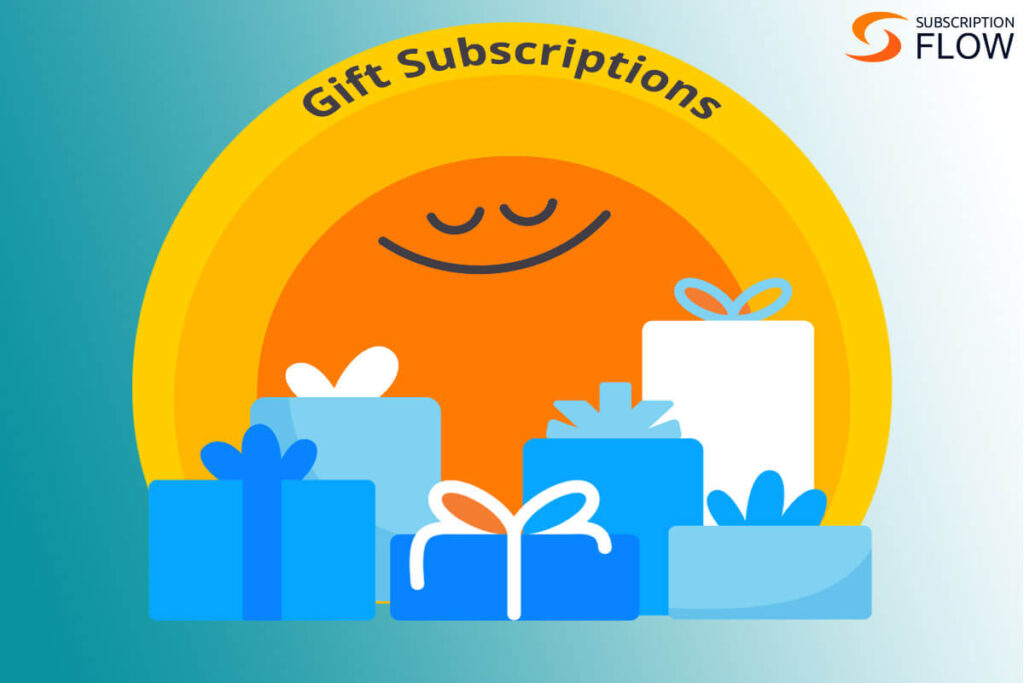 Gift Subscriptions—The Powerful Business Growth Approach to Grow your