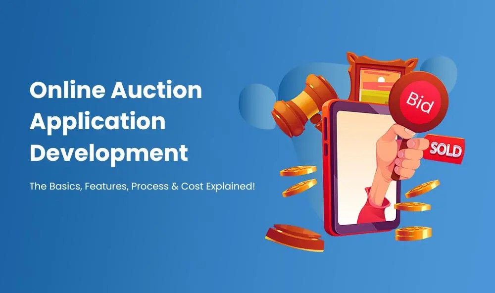 Online Auction Application Development Features & Costs
