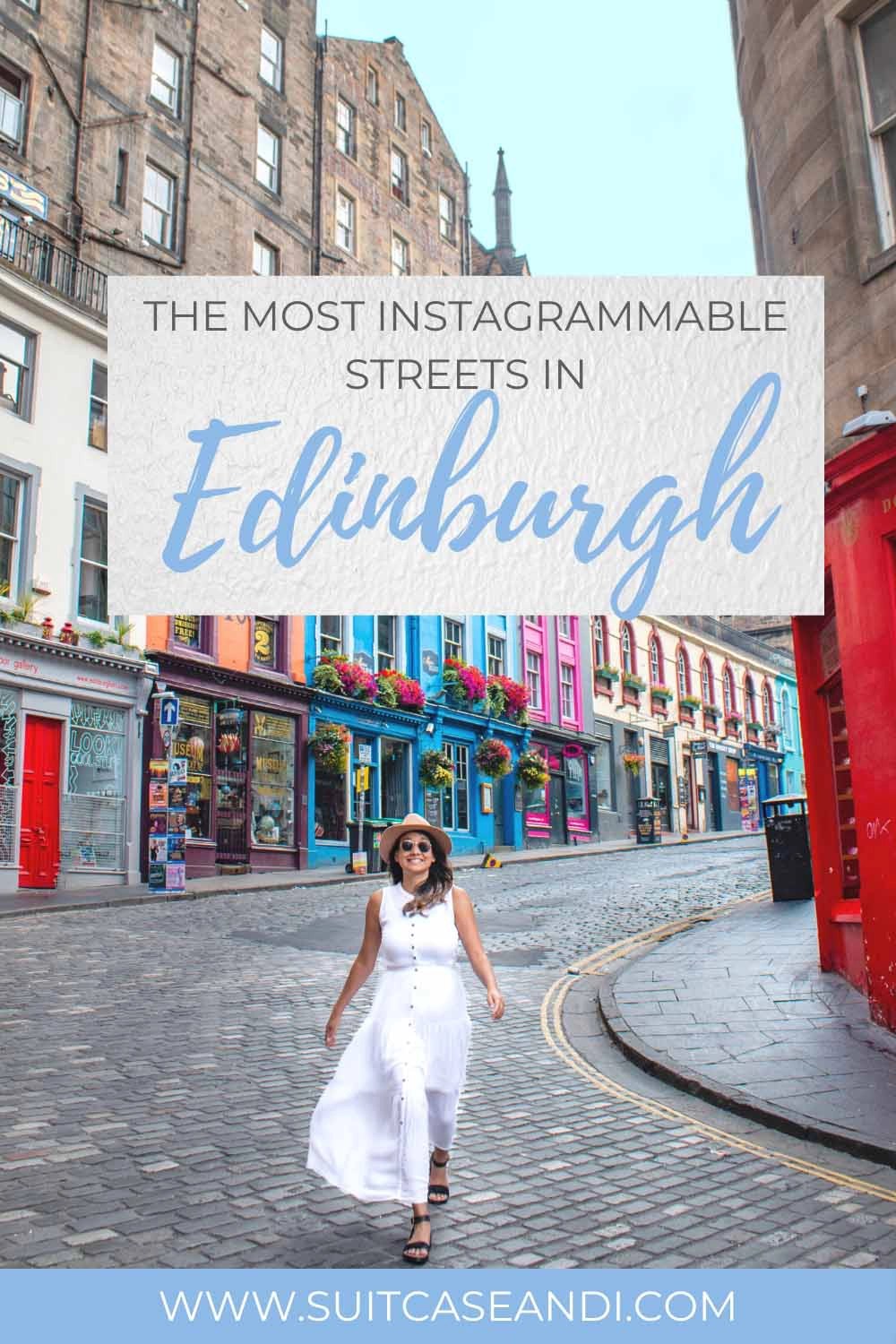 The Ultimate Guide to Edinburgh SUITCASE AND I
