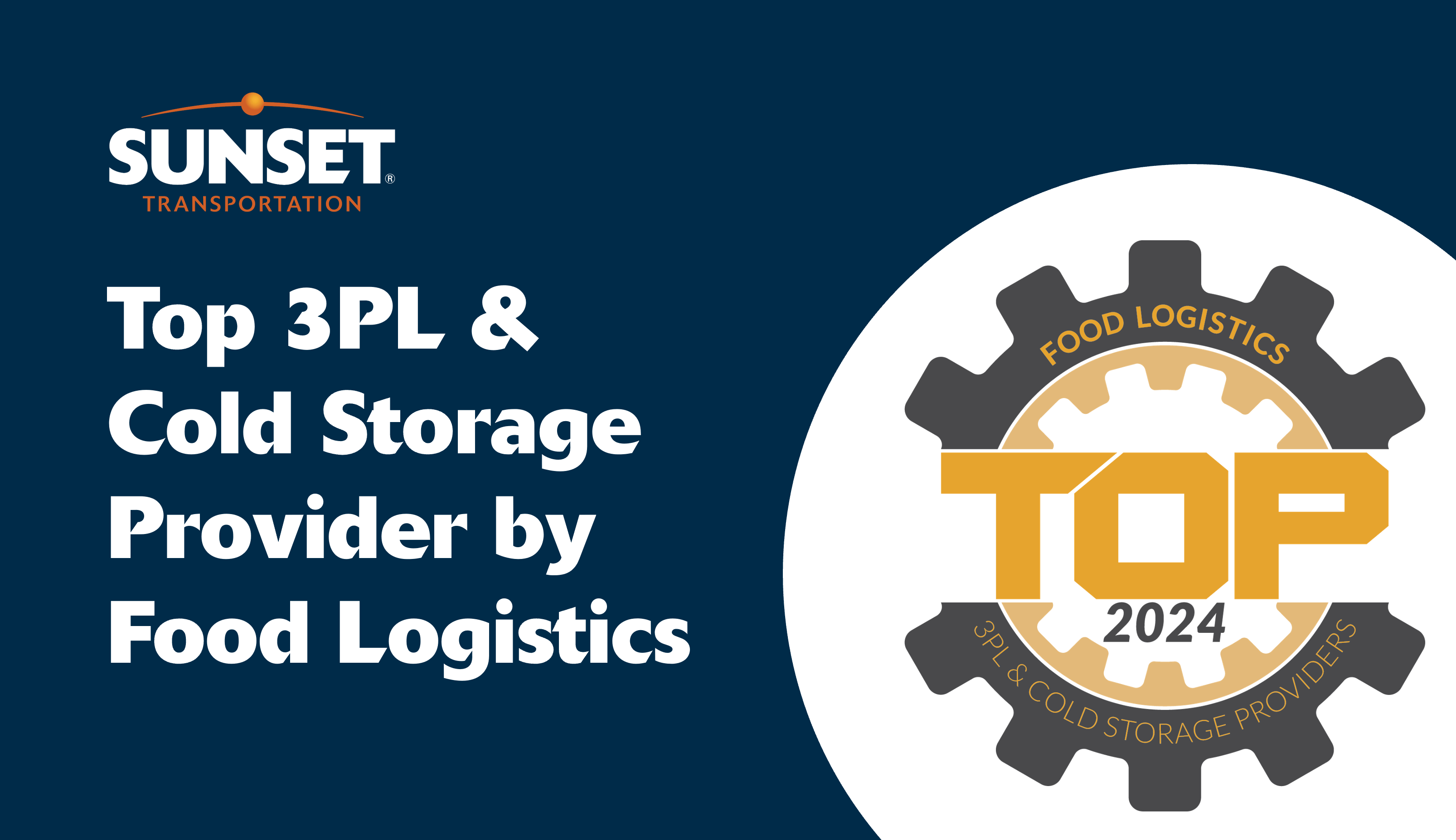 Sunset Transportation Named 2024 Top 3PL & Cold Storage Provider