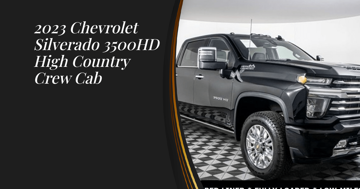 2023 Chevrolet Silverado 3500HD High Country Crew Cab Sunset Trucks