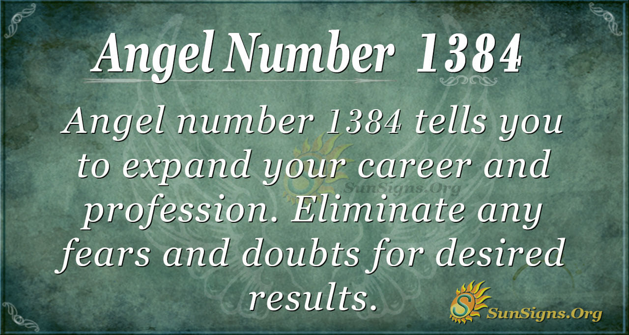 Angel Number 1384 Meaning Your Angel's Guidance
