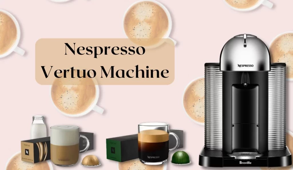 Nespresso Vertuo Plus vs Vertuo A Comprehensive Comparison