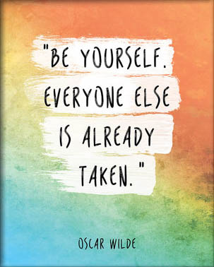 The Best Be Yourself Everyone Else Is Already Taken Oscar Wilde Ideas Be Yourself – Everyone Else Is Already Taken 2