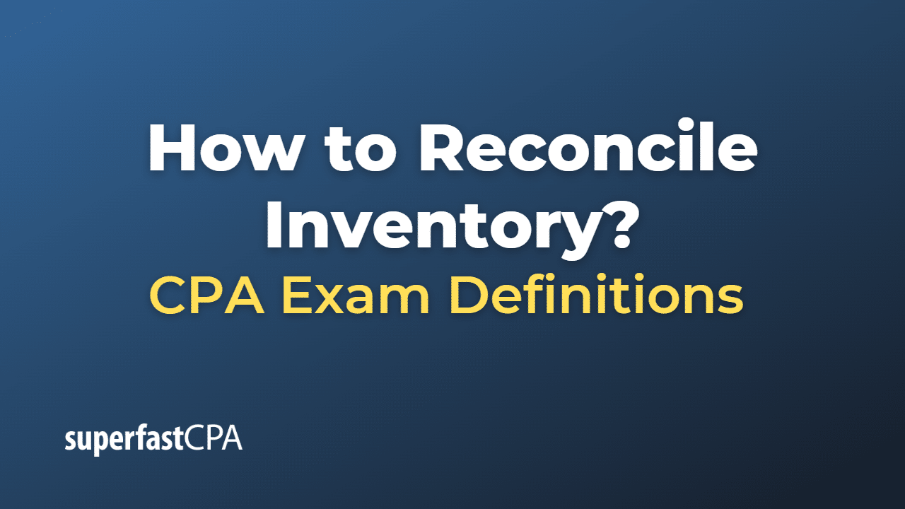 How to Reconcile Inventory?