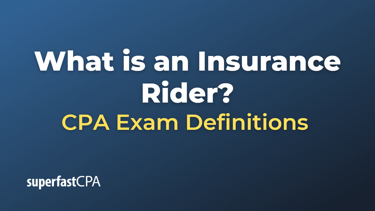 What is an Insurance Rider?