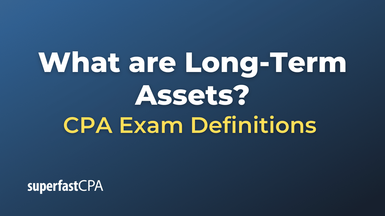 What are LongTerm Assets?