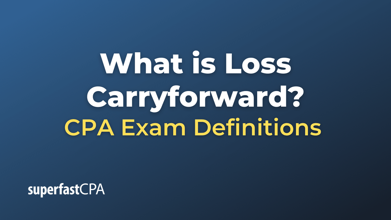 What is Loss Carryforward?