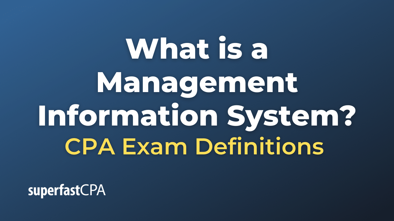 What is a Management Information System? – SuperfastCPA CPA Review