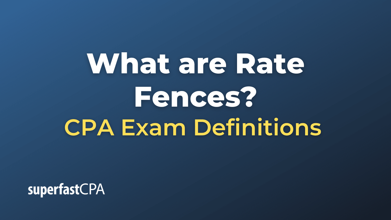 What are Rate Fences?