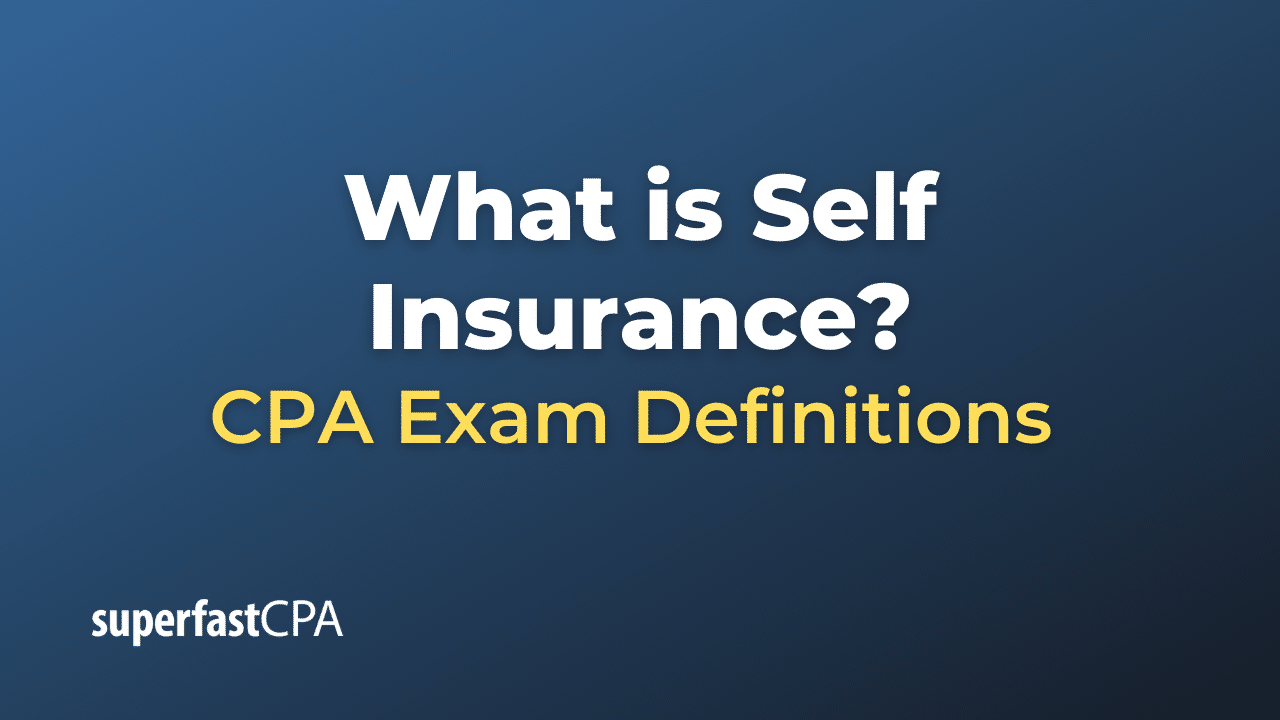 What is Self Insurance?