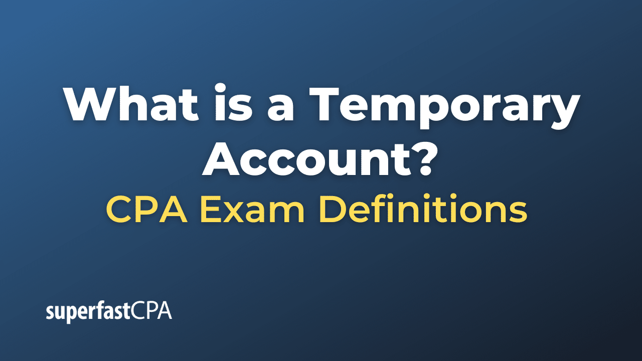 What is a Temporary Account?