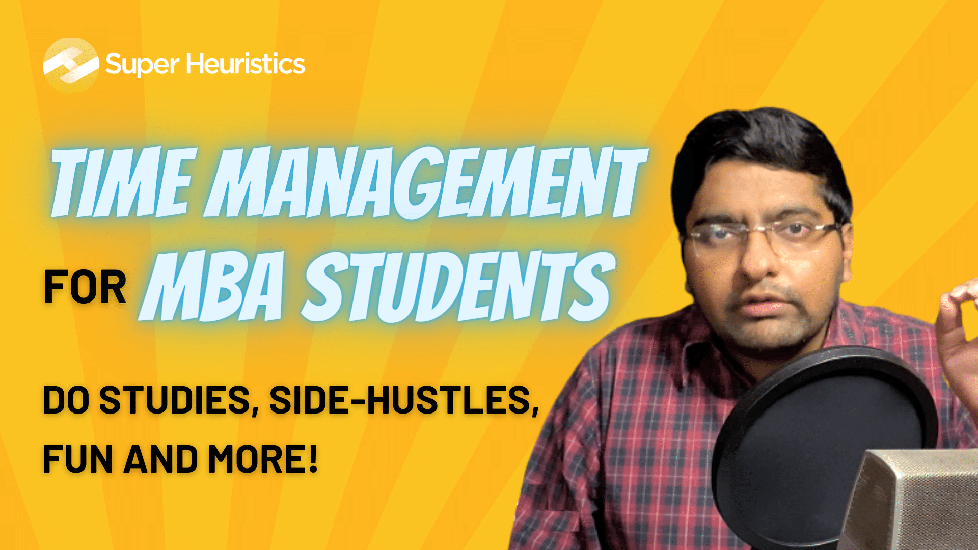 Time Management for MBA Students Super Heuristics