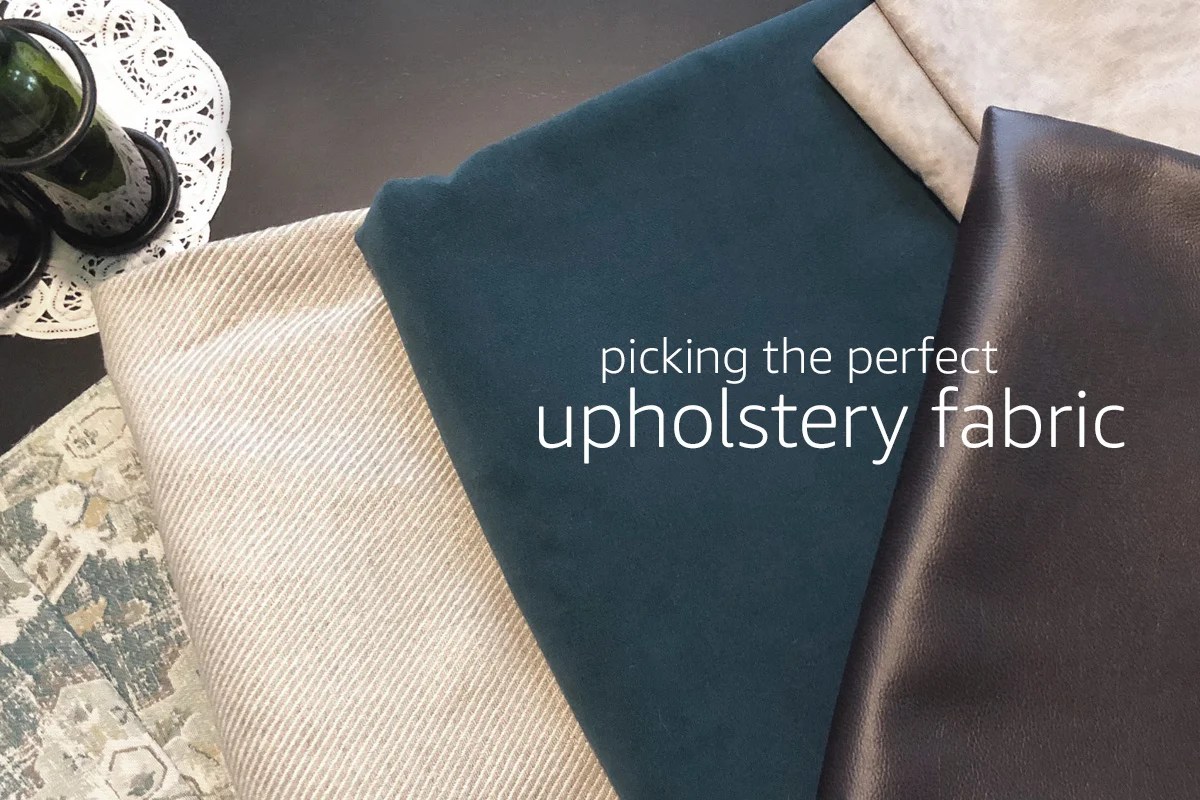 Picking The Best Upholstery Fabric for Your Furniture