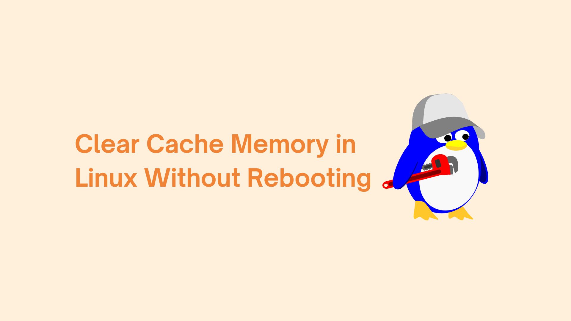 Clear Cache Memory in Linux Without Rebooting SupportPro