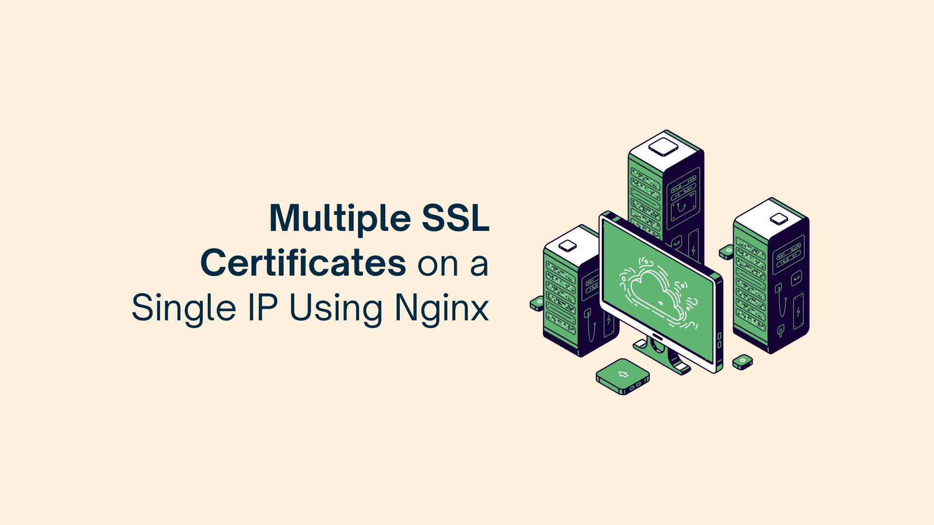 Multiple SSL Certificates on a Single IP Using Nginx How?
