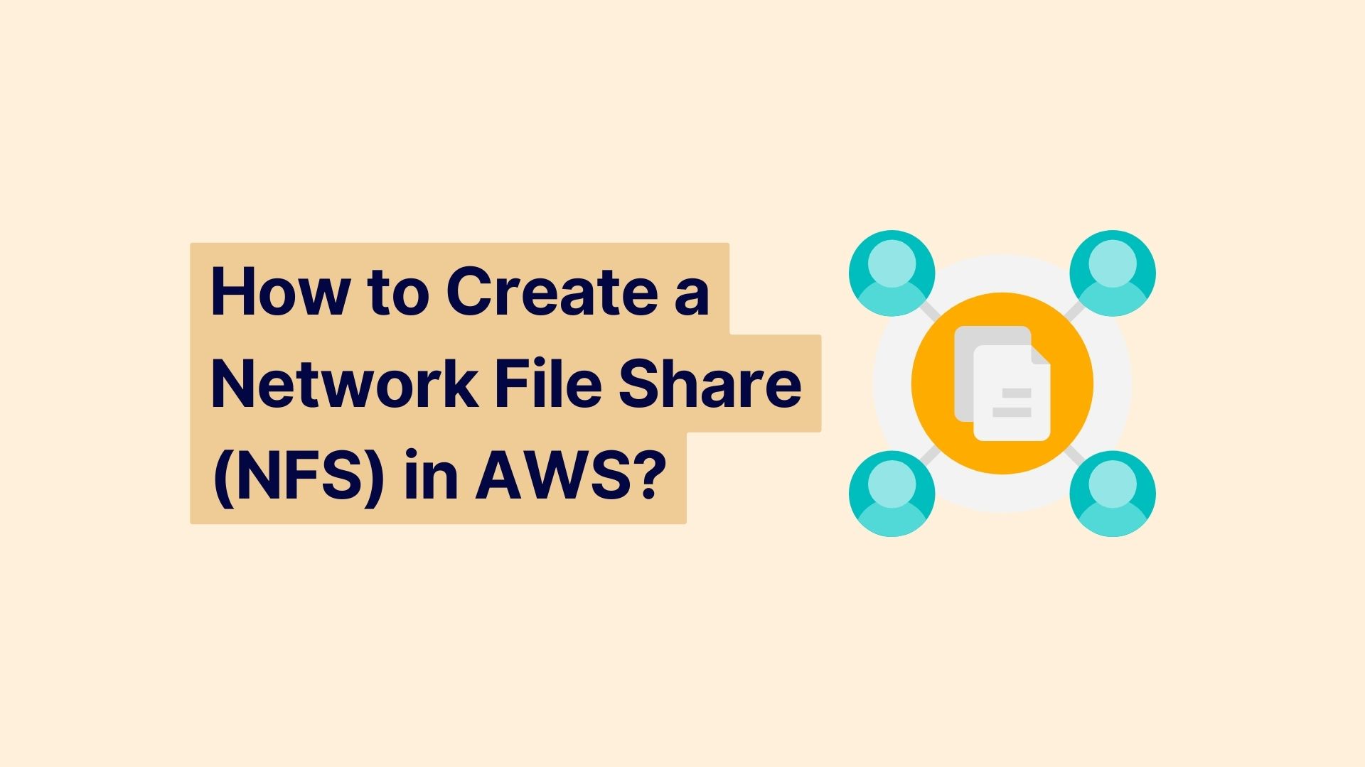 HOW TO CREATE A NETWORK FILE SHARE (NFS) IN AWS? SupportPro