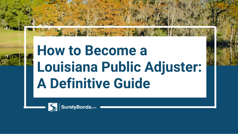 How to a Louisiana Public Adjuster Surety Bond Insider