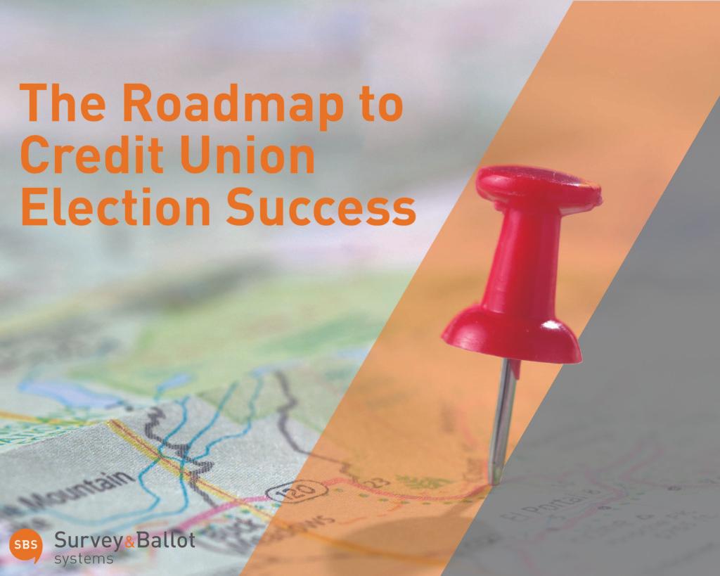 Roadmap to Credit Union Election Success Survey & Ballot Systems
