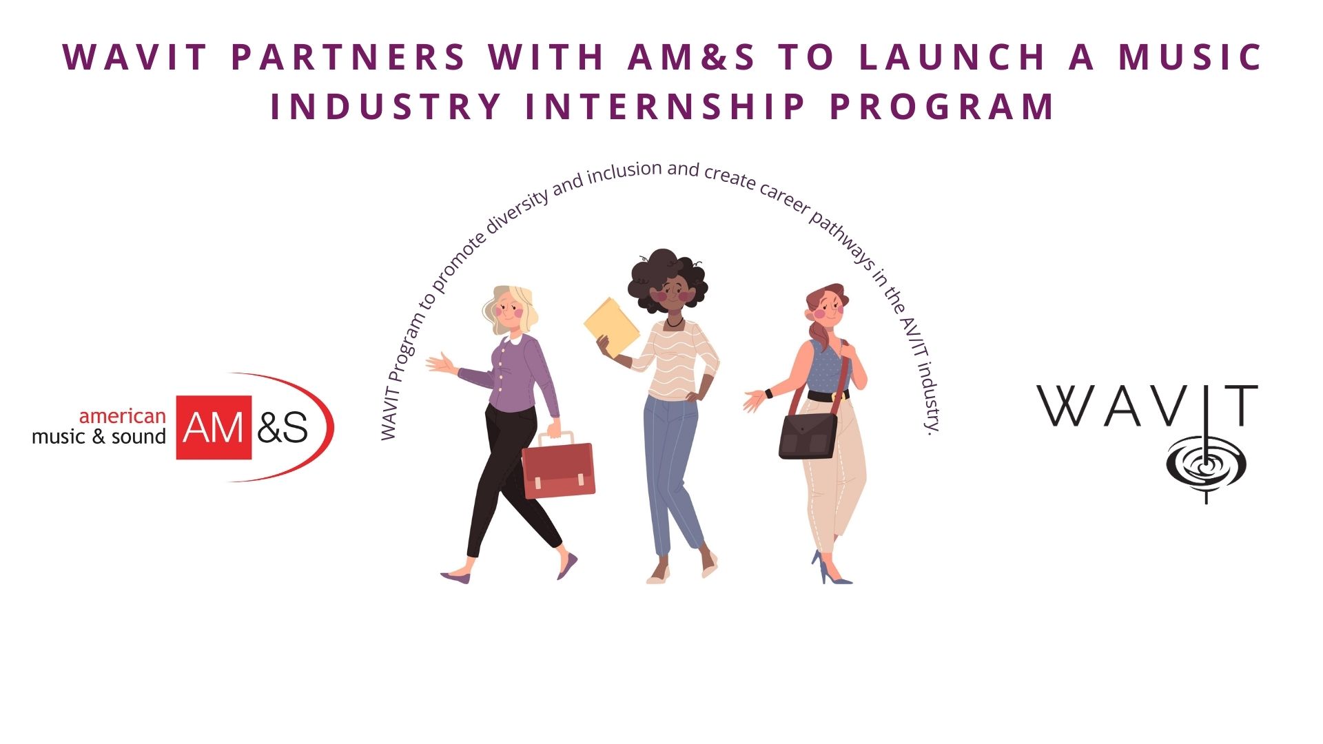WAVIT and AM&S to Launch a Music Industry Internship Program