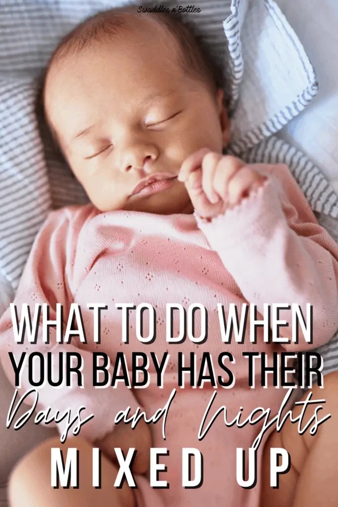What to Do About Your Newborn’s Day and Night Confusion Swaddles n