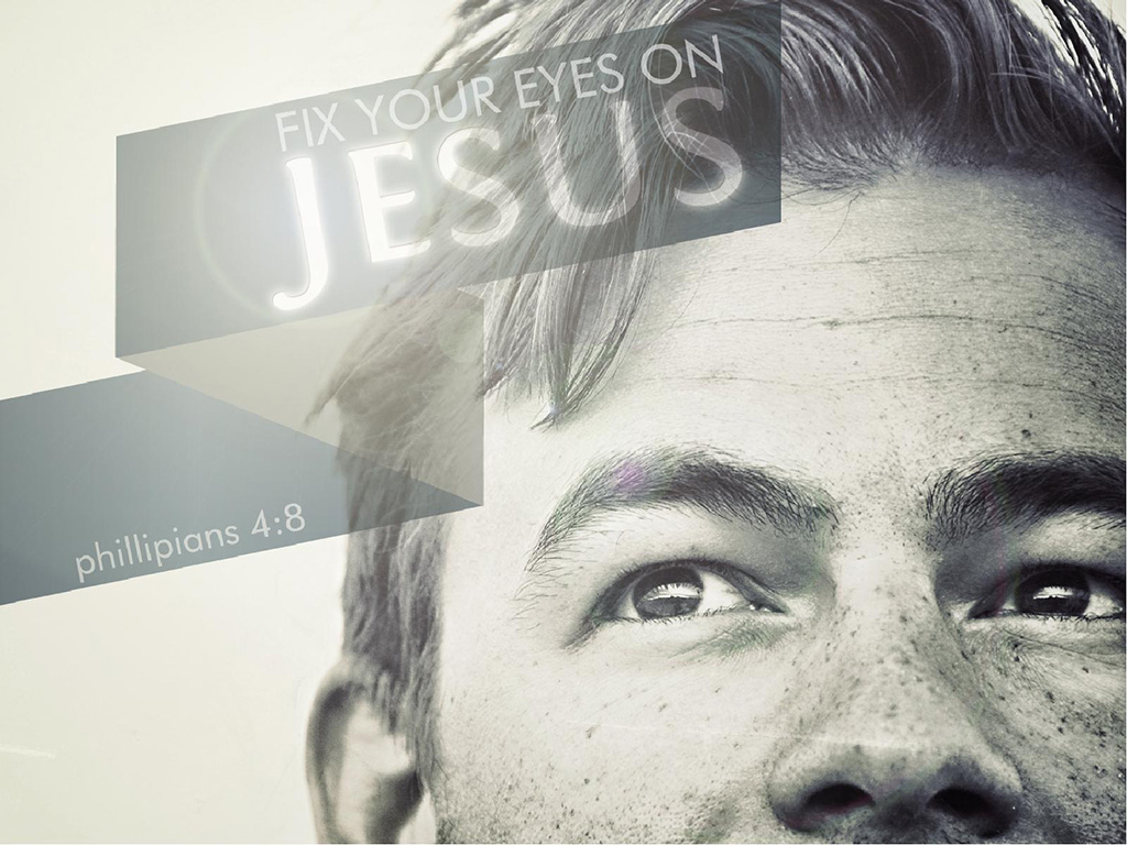 Fix Your Eyes on Jesus Southwest Church of Christ