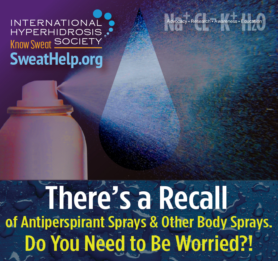 Aerosol Recall Report International Hyperhidrosis Society Official Site
