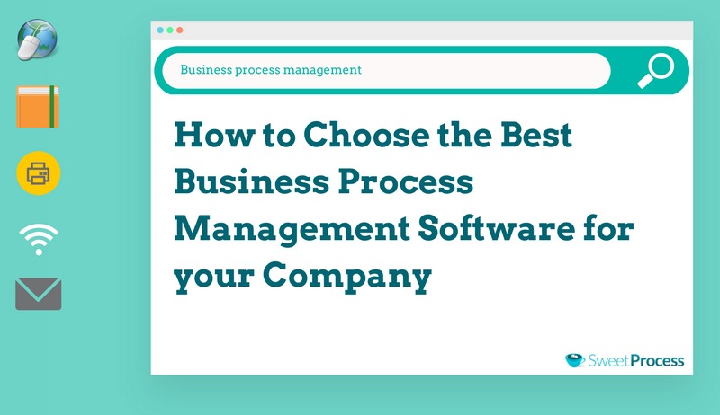 How to Choose the Best Business Process Management