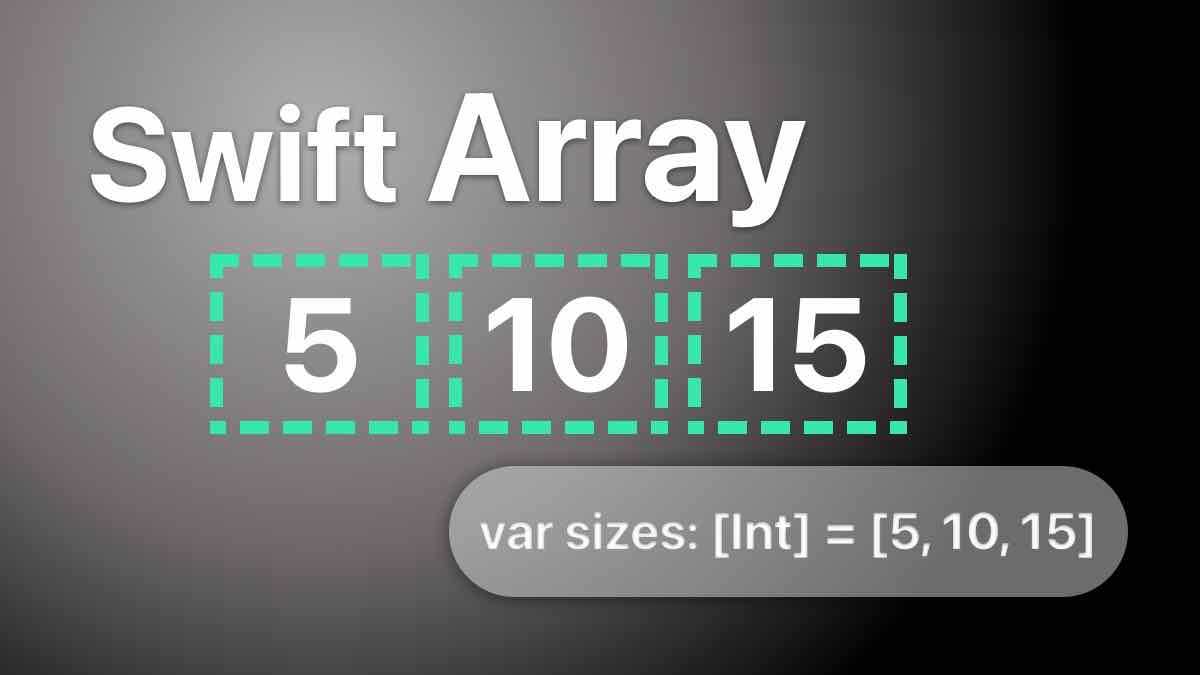Swift Arrays From Basics to Advanced Techniques swiftyplace