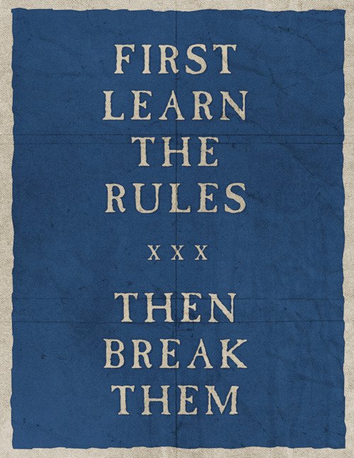 [Casual Friday] Avant de casser les règles, il faut les maîtriser