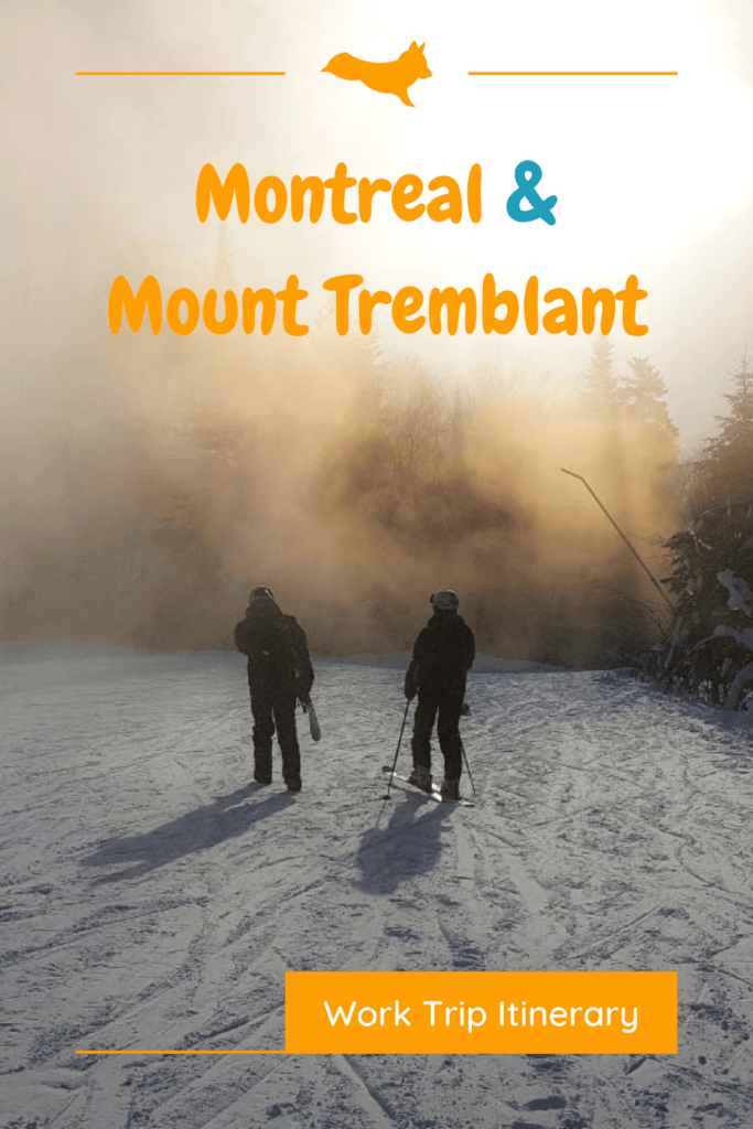 Montreal And Mount Tremblant Mixing Work With Play SYDE Road