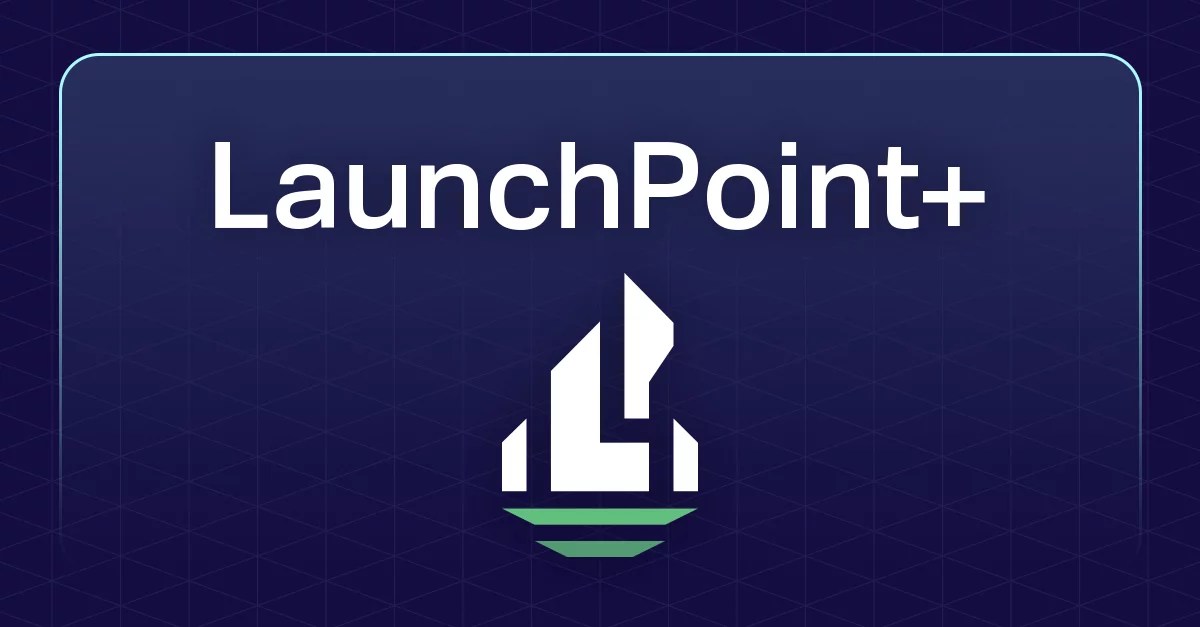 Introducing Launchpoint Plus For Trusted Testing.