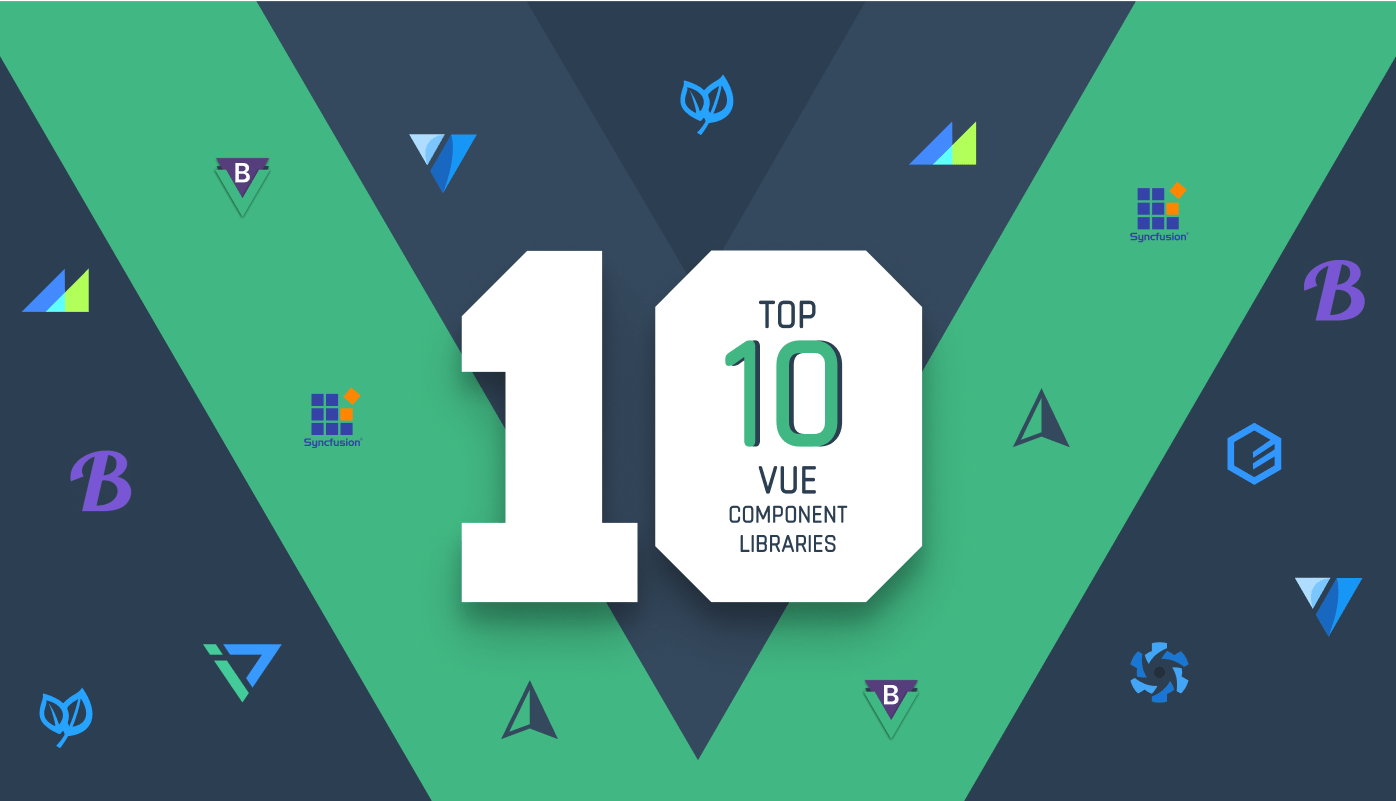 Top 10 Vue Component Libraries Syncfusion Blogs