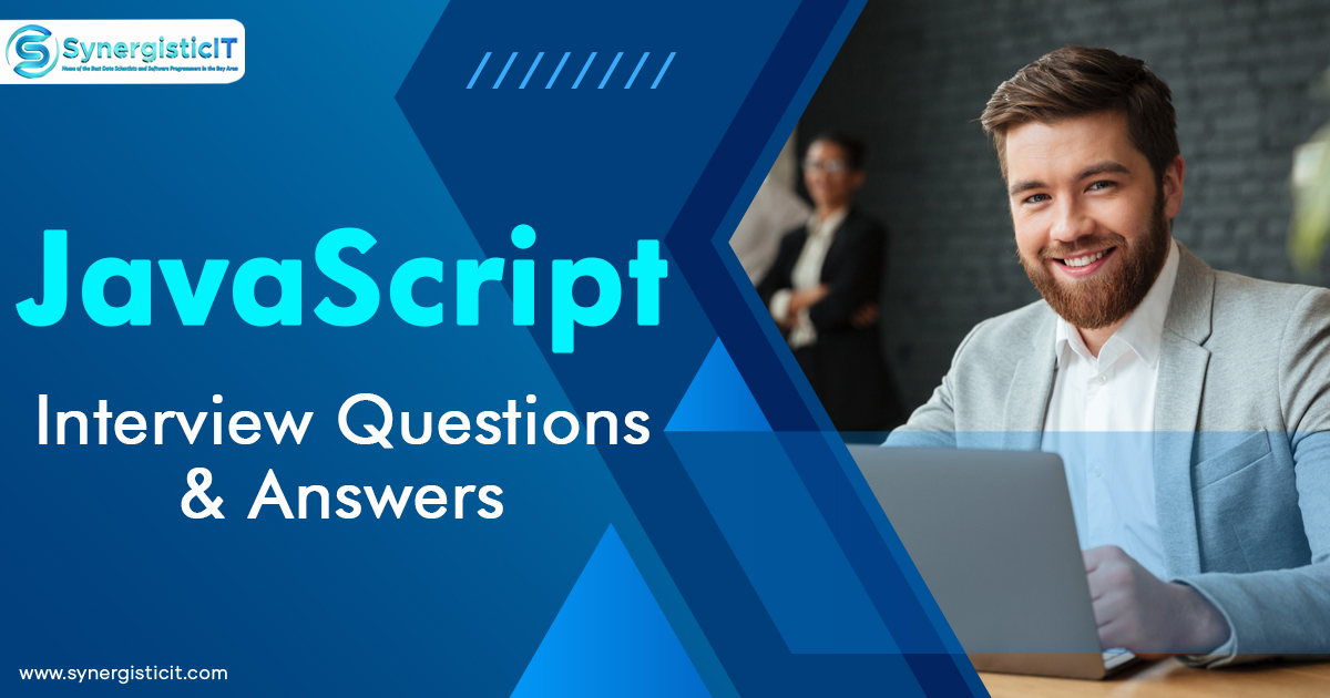 Top 50+ JavaScript Interview Questions and Answers SynergisticIT
