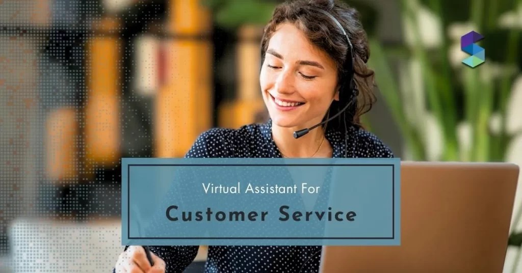 Virtual Assistant For Customer Service 2023 The Ultimate Overview