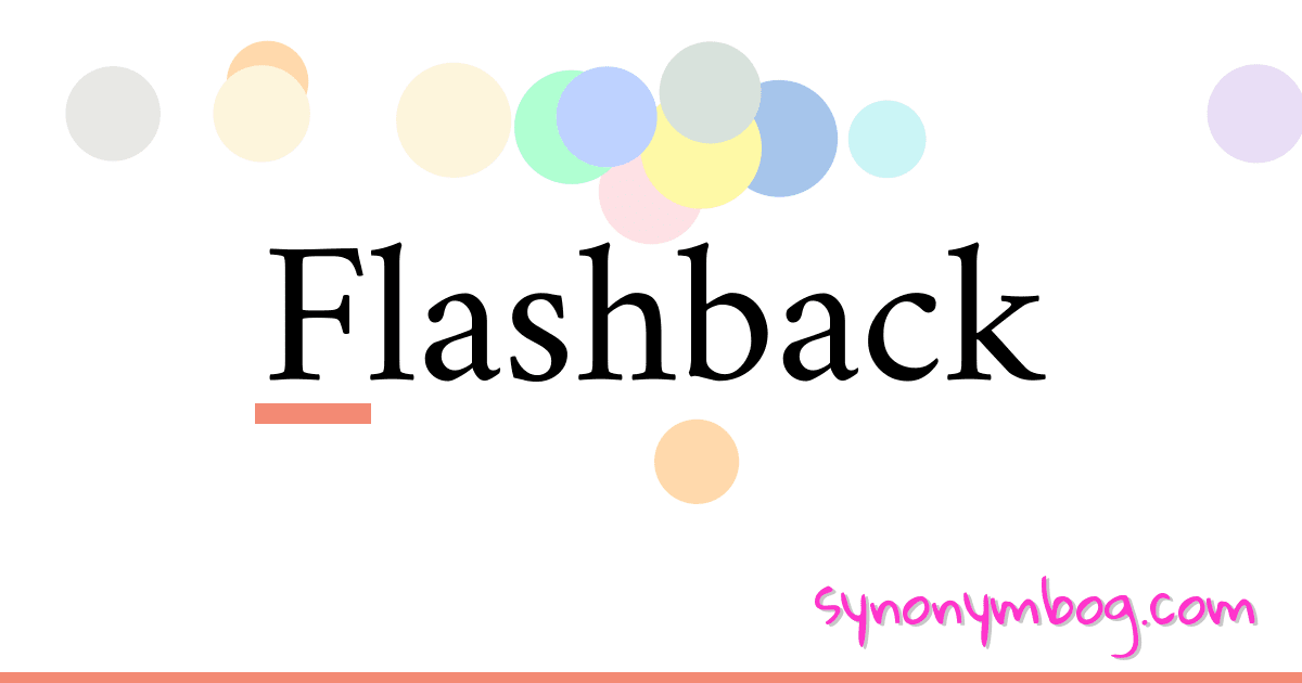 Synonym for Flashback