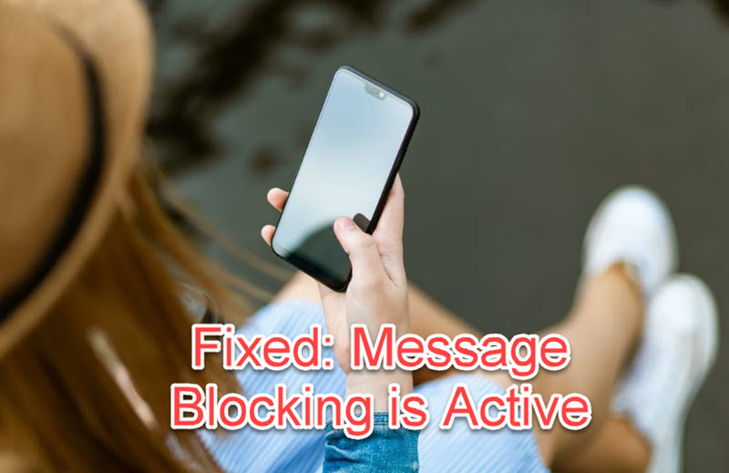 How to Fix Message Blocking is Active on iPhone & Android Sysprobs