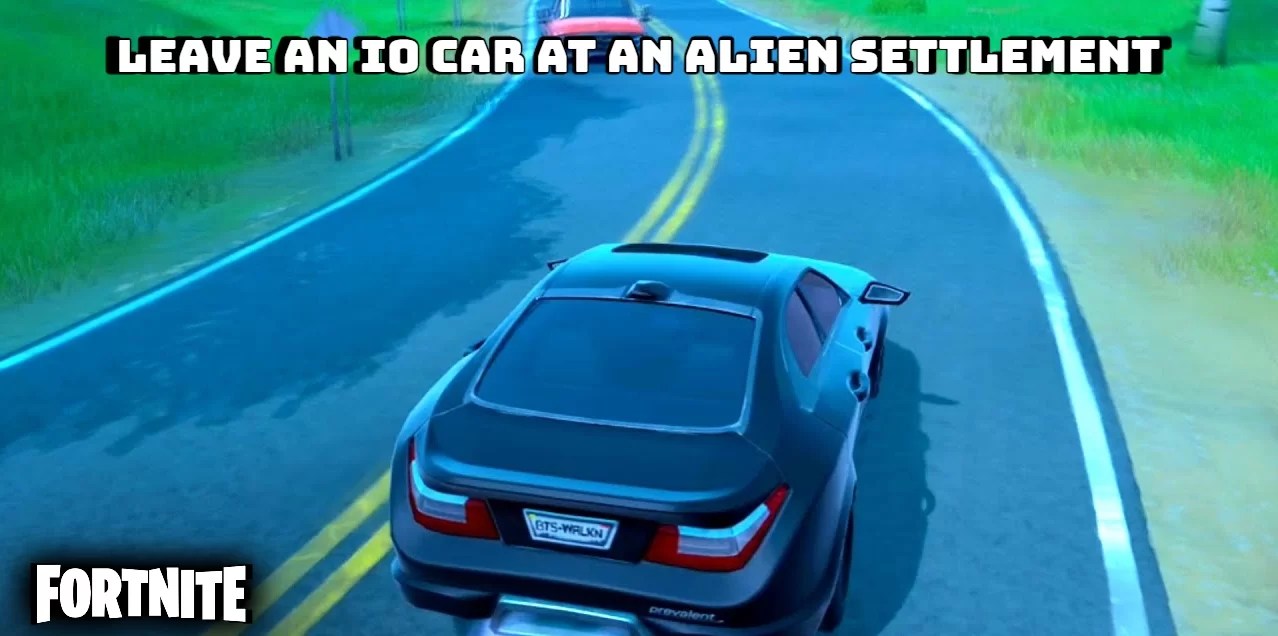 Leave An IO Car At An Alien Settlement In Fortnite