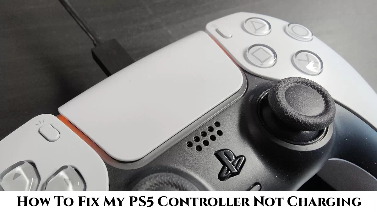 How To Fix My PS5 Controller Not Charging