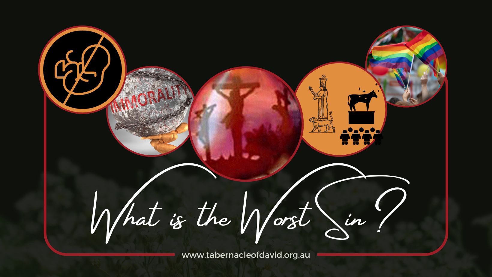 WHAT IS THE WORST SIN? Tabernacle of David