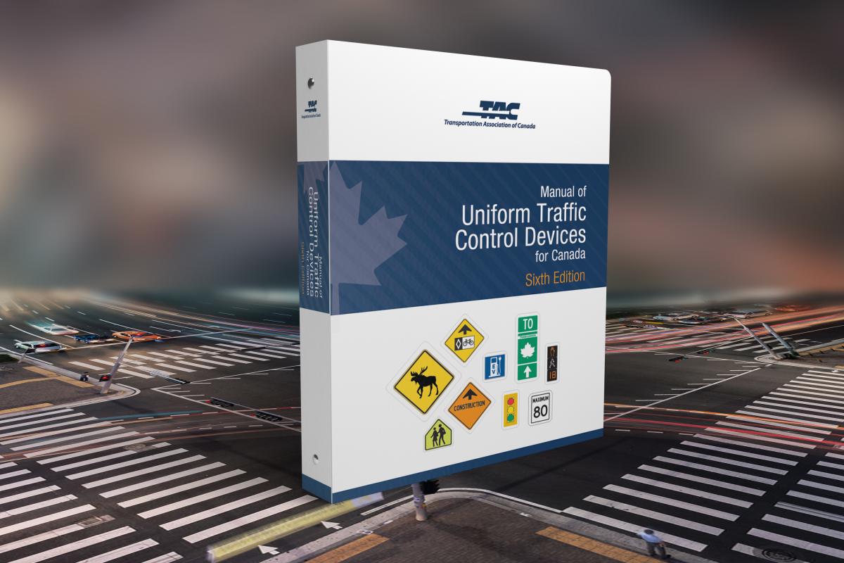 Manual of Uniform Traffic Control Devices for Canada, Sixth Edition