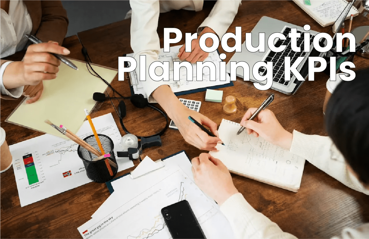 What Is Production Planning and How to Maximize it